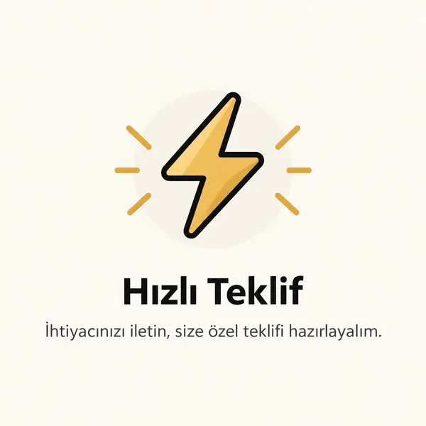 Hızlı Teklif — İhtiyacınızı iletin, size özel teklifi hazırlayalım